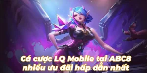 Nhanh tay tham gia cá cược Liên Quân Mobile để nhận ngay hàng ngàn ưu đãi